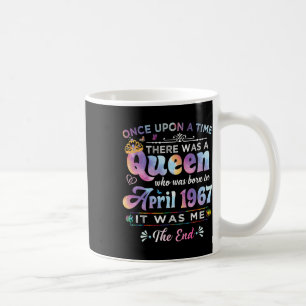 Once Upon A Time There Was A Queen Born In April 1 Coffee Mug
