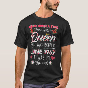 Once Upon A Time There Was A Queen Was Born In Jun T-Shirt