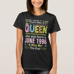 Once Upon Time There Was A Queen Who Was Born On J T-Shirt