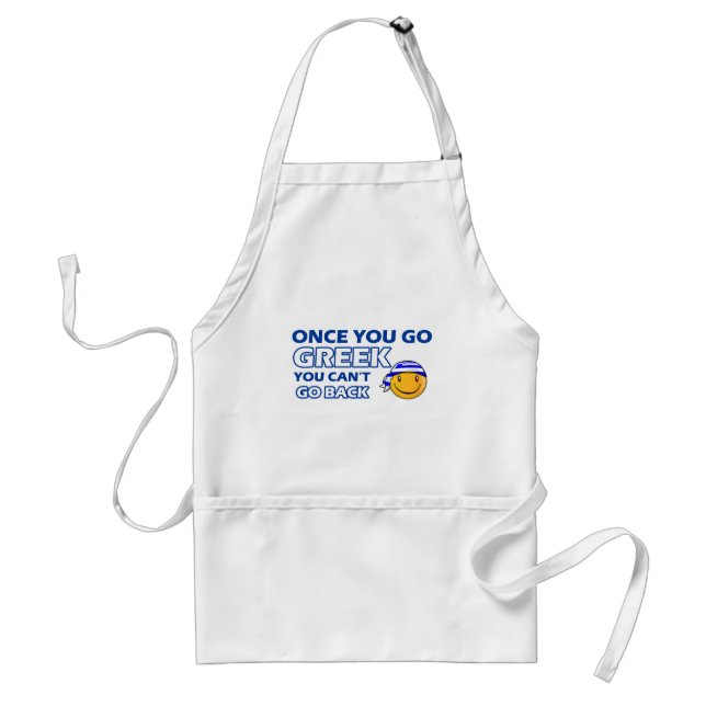 Once you go Greek Standard Apron (Front)