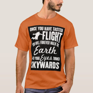 Once youve tasted flight T-Shirt