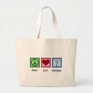 Oncologist Peace Love Oncology Office Large Tote Bag