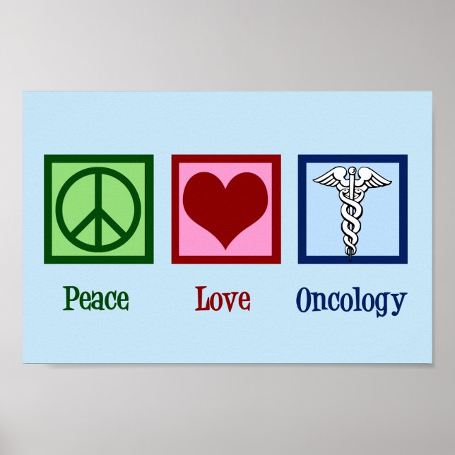Oncologist Peace Love Oncology Office Poster (Front)