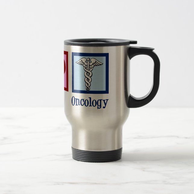 Oncologist Peace Love Oncology Office Travel Mug (Right)