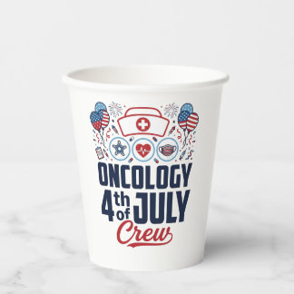 Oncology 4th of July Crew Medical Patriotic Shirt  Paper Cups