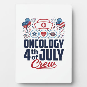 Oncology 4th of July Crew Medical Patriotic Shirt Plaque