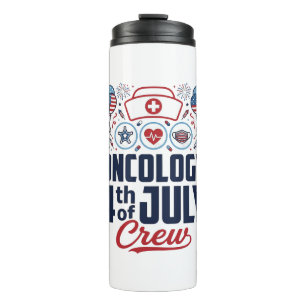 Oncology 4th of July Crew Medical Patriotic Shirt Thermal Tumbler