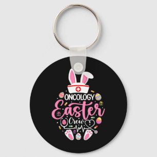Oncology Easter Nurse Crew Shirt Funny Easter Day  Key Ring
