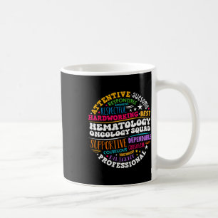 Oncology Hematology Nurse Squad Paediatrics Hemonc Coffee Mug