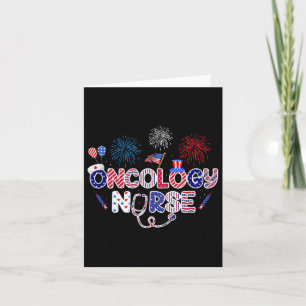 Oncology Nurse 4th Of July American Nursing Card