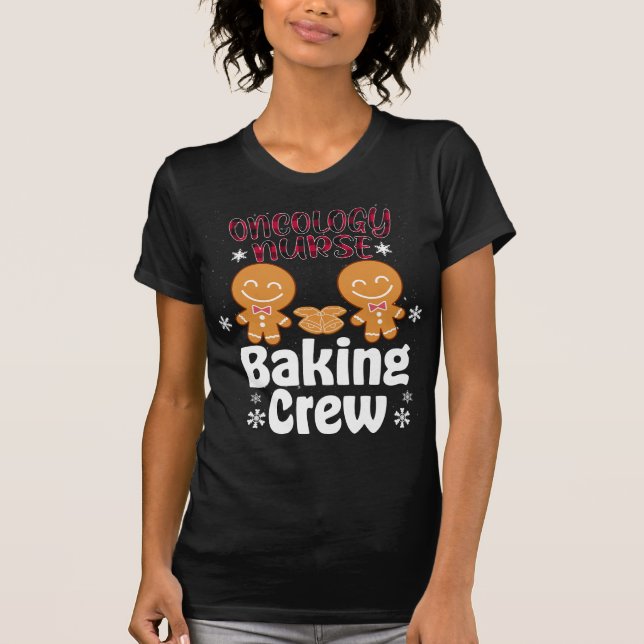 Oncology Nurse Baking Crew family matching Christm T-Shirt (Front)