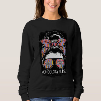 Oncology nurse nurses oncology oncology nurse 1 sweatshirt