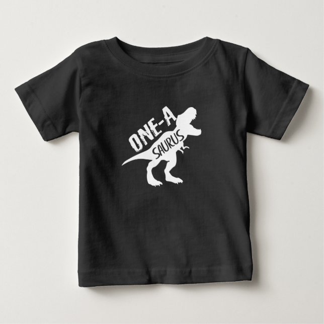 One-A-Saurus Dinosaur 1st first Birthday Baby T-Shirt (Front)