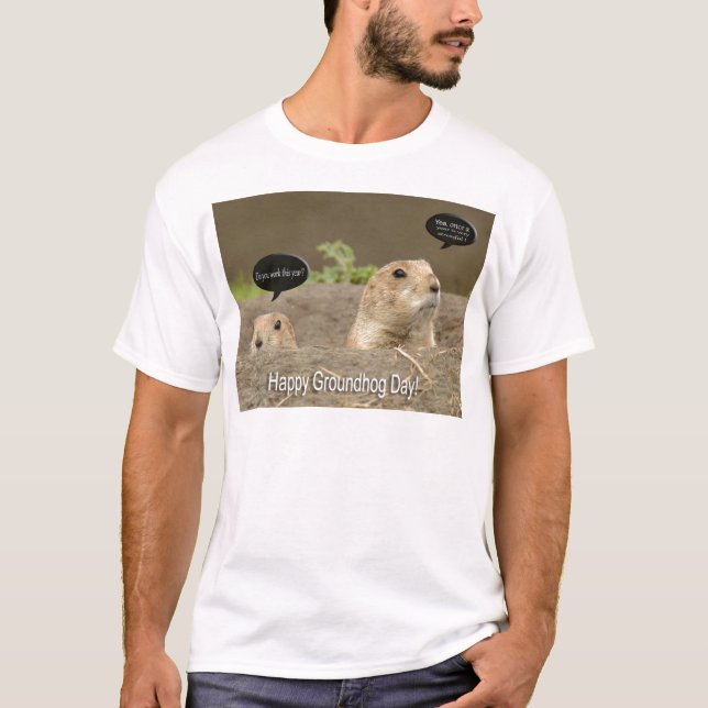 One a year, Groundhog Day T-Shirt (Front)