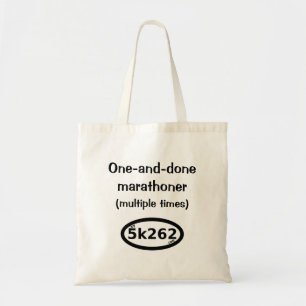 One-and-done full marathoner (multiple times) tote bag
