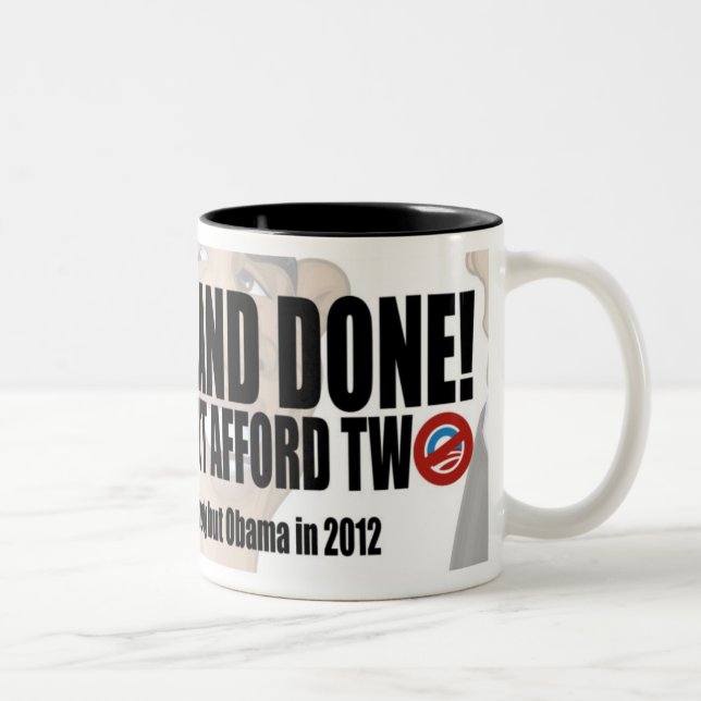 "One and Done!" Nobama Obama Coffee Mug (Right)