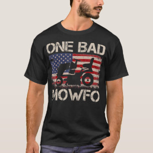 One Bad Mowfo Funny Lawn e Mowing Gardener US Flag T-Shirt