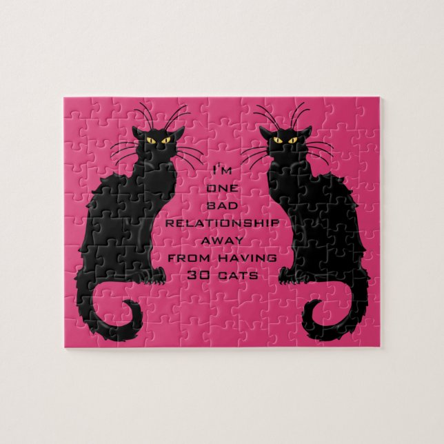 One Bad Relationship Away From Having 30 Cats Jigsaw Puzzle (Horizontal)