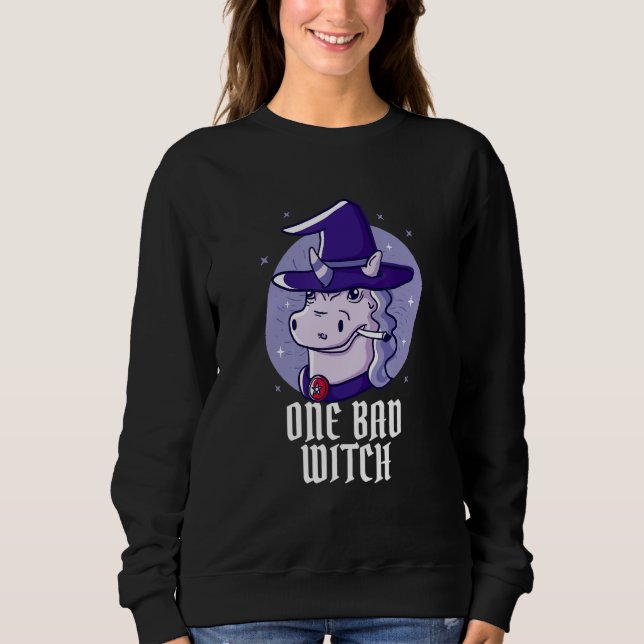 One Bad Witch And It's Me Impolite Bad Manners Sweatshirt (Front)