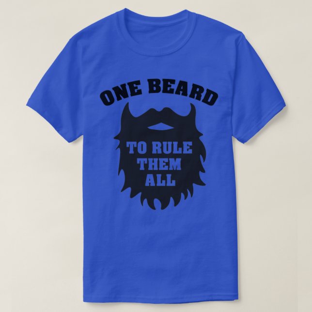 One Beard To Rule Them All Classic TShirt (Design Front)