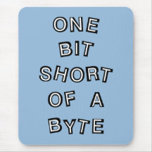 One Bit Short Computer Programmer Mouse Pad