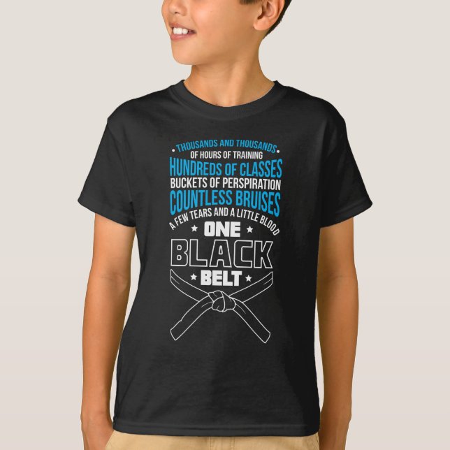 One Black Belt Martial Arts Training Fighter T-Shirt (Front)