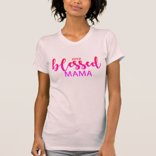 one blessed mama shirt