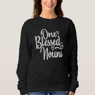 One Blessed Nouna Greek Godmother Sweatshirt