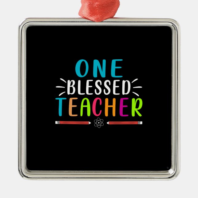 One Blessed Teacher Metal Tree Decoration (Front)