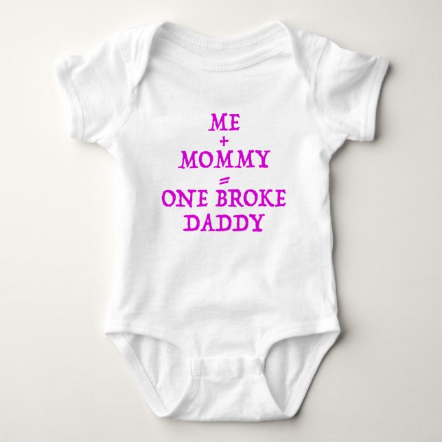 One Broke Daddy Bodysuit (Front)