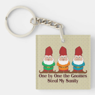 One by one the Gnomes steal my sanity Key Ring