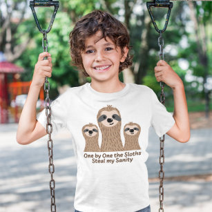 One by One the Sloths Steal my Sanity Funny T-Shirt
