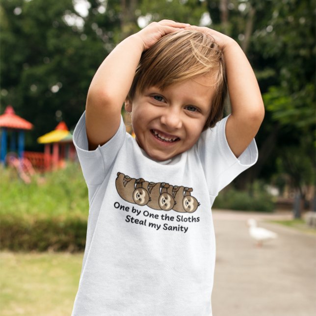 One by One the Sloths Steal my Sanity  T-Shirt (Creator Uploaded)