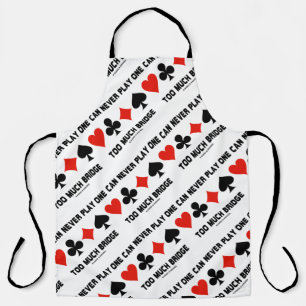 One Can Never Play Too Much Bridge Four Card Suits Apron