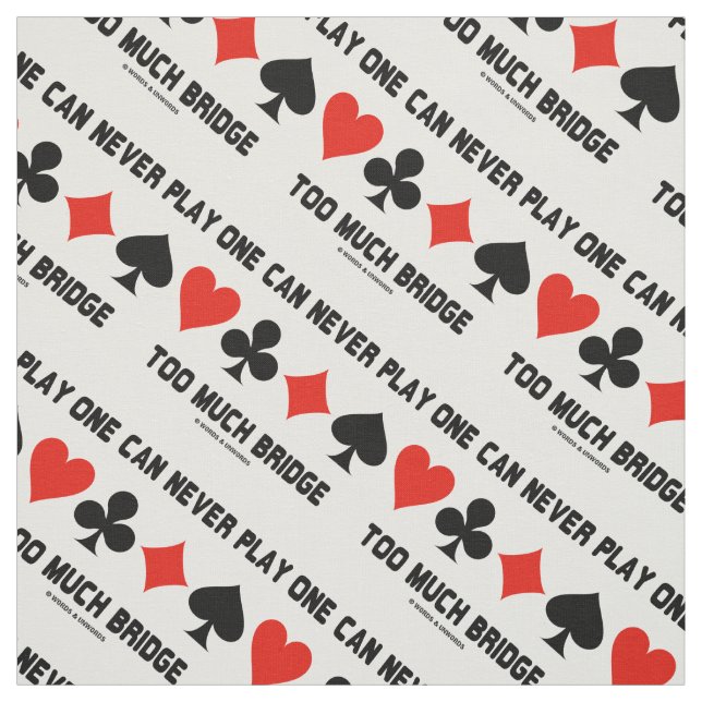 One Can Never Play Too Much Bridge Four Card Suits Fabric (Swatch)