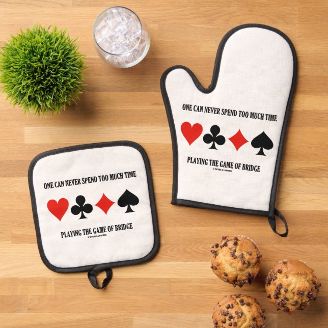 One Can Never Spend Too Much Time Playing Bridge Oven Mitt & Pot Holder Set (Top Down)