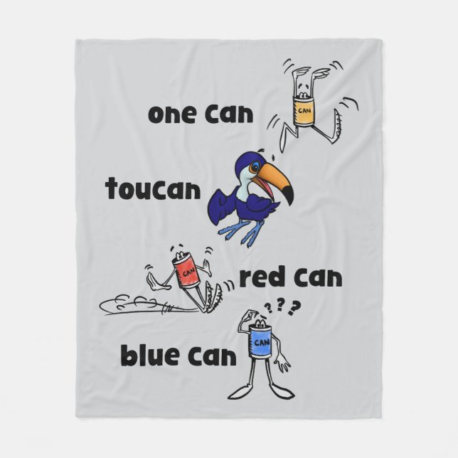 One Can Toucan Red Can Blue Can Fleece Blanket (Front)