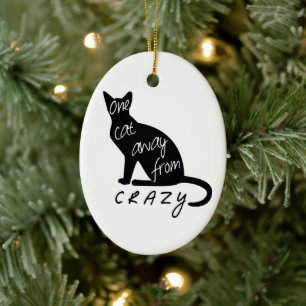 One cat away from CRAZY Ceramic Tree Decoration
