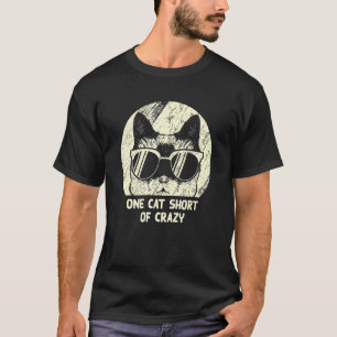 One Cat Short Of Crazy Cat Humour Kitten Nerd T-Shirt