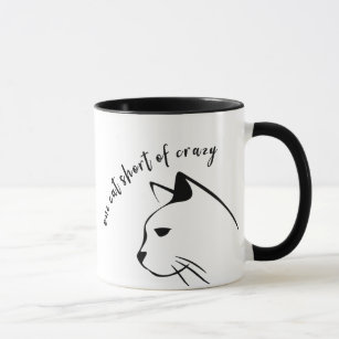 One Cat Short of Crazy Cat Mum Coffee Mug