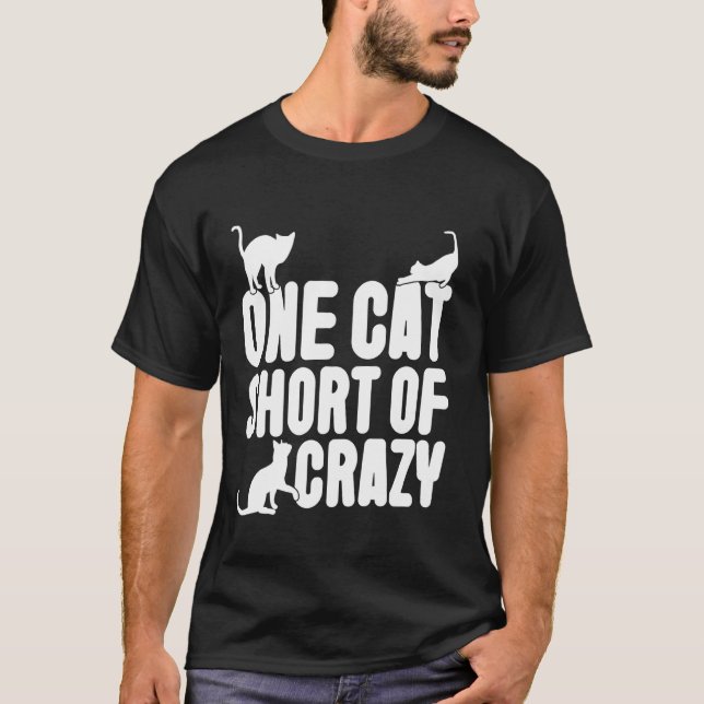 One Cat Short of Crazy Cat Mum T-Shirt (Front)