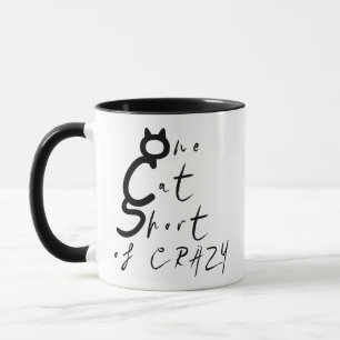 One Cat Short of Crazy Funny Quote Mug