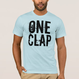 One Clap T-Shirt