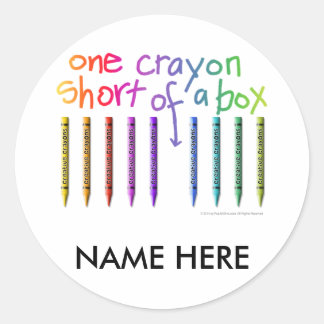 ONE CRAYON SHORT OF A BOX CLASSIC ROUND STICKER