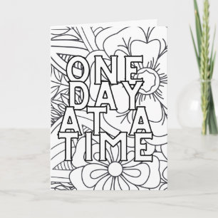 One Day At A Time Colouring Card