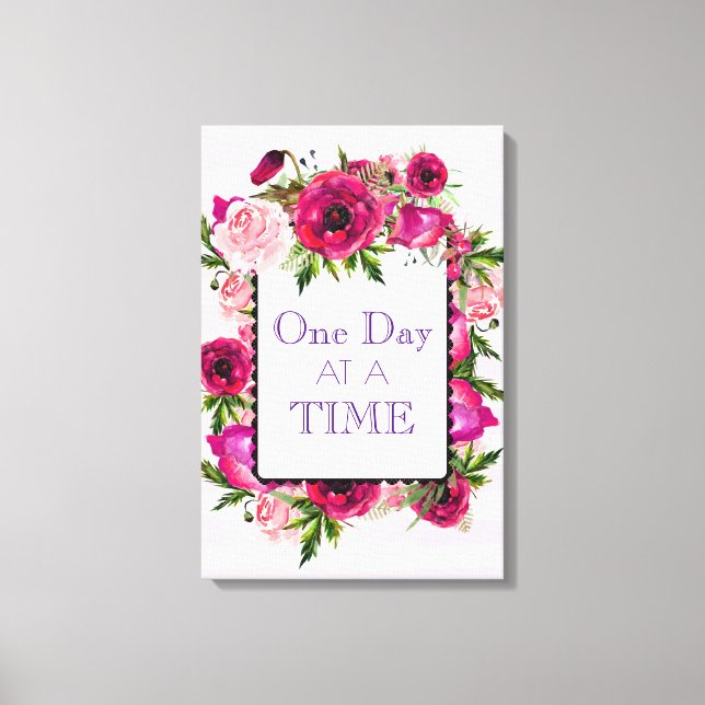 One Day at a Time Floral Frame Quote Canvas Print (Front)