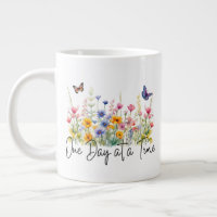 One Day at a Time Inspirational Quote Wildflowers