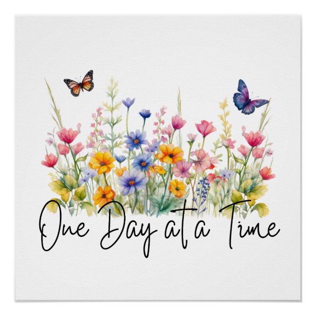 One Day at a Time Inspirational Quote Wildflowers Poster (Front)