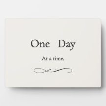 One Day At A Time Minimalist Encouragement Plaque