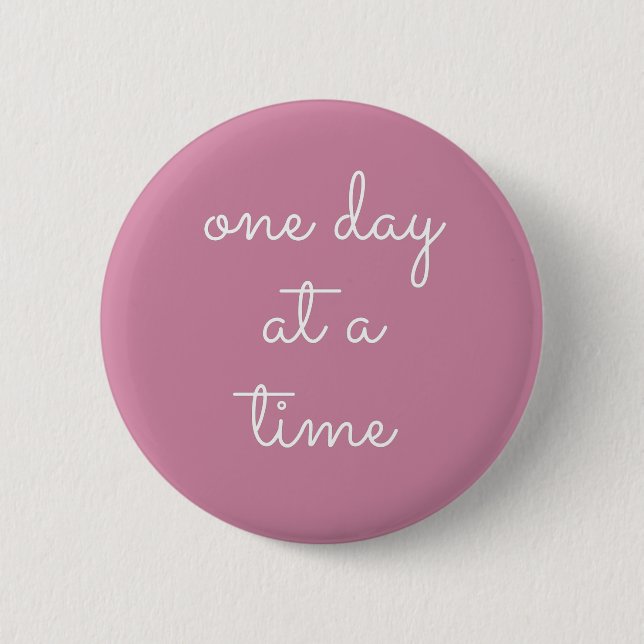 One Day At A Time ODAAT - Alcoholism Gifts Sponsor 6 Cm Round Badge (Front)